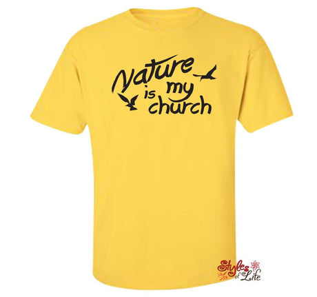 Nature Is My Church Shirt