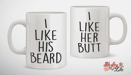 I Like His Beard, I Like Her Butt, Coffee Mug Set, Beard Mug, His And Her Mugs, Butt Mug, Newly Wed Mug, Beard And Butt Mugs