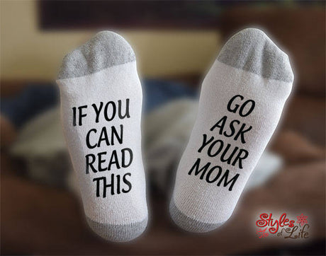 Go Ask Your Mom Socks, If You Can Read This, Gift For Him, Gift For Husband, Anniversary Gift