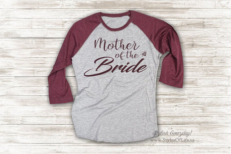 Mother Of The Bride Shirt, Womens Jersey Shirt, Bride Shirt, Raglan Tee, Burgandy Shirt