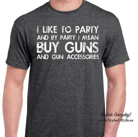 Buy Guns Shirt, I Like To Party And By Party I Mean, T-Shirt, Funny T-shirt, T-Shirt, Gift For Him, Gun Accessories Shirt