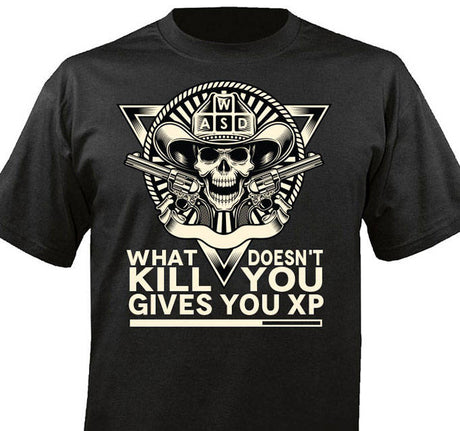 Gaming Geek Shirt T-shirt Funny Gift PC Gaming WASD Keyboard What Doesn't Kill You Give You XP