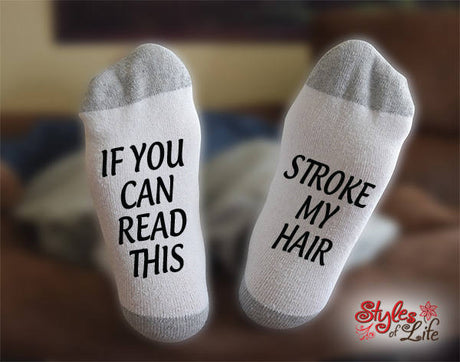 Stroke My Hair Socks, If You Can Read This, Gift For Her, Gift For Him, Gift For Girlfriend, Gift For Wife, Gift For Husband, Boyfriend