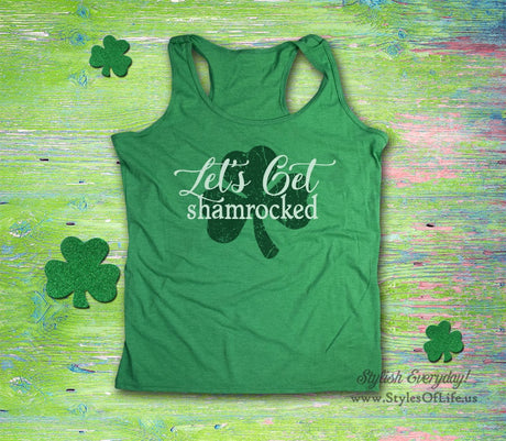 Women's St. Patricks Day Tank Top, Let's Get Shamrocked, Irish Shirt, Shamrock, Green Shirt, Irish Tee, Funny