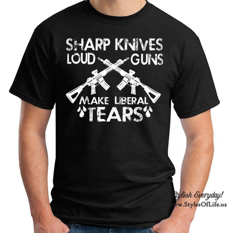 Gun Shirt, Sharp Knives Loud Guns Make Liberal Tears, Funny Gun Shirt, Rifle Shirt, Pistol Shirt, Funny Fathers Day T-shirt Gift