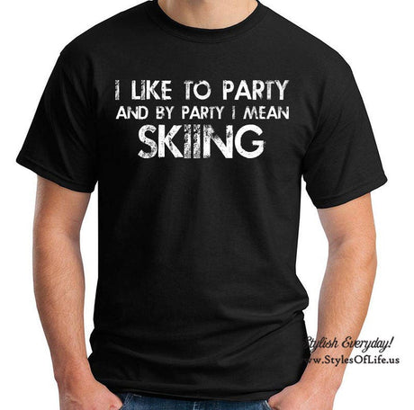 Skiing Shirt, I Like To Party And By Party I Mean, T-Shirt, Funny T-shirt, T-Shirt, Gift For Him, Funny Ski Shirt