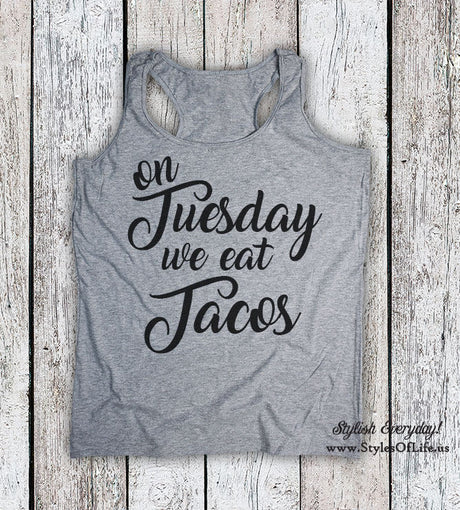 Women's Tank Top, On Tuesday We Eat Tacos, Taco Tank Top, Gift For Her, Taco Lover Shirt, Tacos Shirt, Taco Tuesday, Taco Party