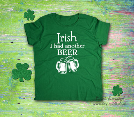 Women's St. Patricks Day Shirt, Irish I Had Another Beer, Stein Mugs, Irish Wine, Shamrock, Green Shirt, Irish Tee, Funny