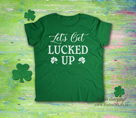 Women's St. Patricks Day Shirt, Let's Get Lucked Up, Irish Shirt, Shamrock, Green Shirt, Irish Tee, Funny