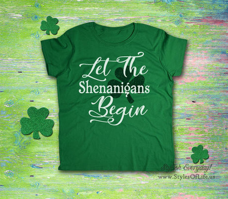 Women's St. Patricks Day Shirt, Let The Shenanigans Begin, Irish Shirt, Shamrock, Green Shirt, Irish Tee, Funny