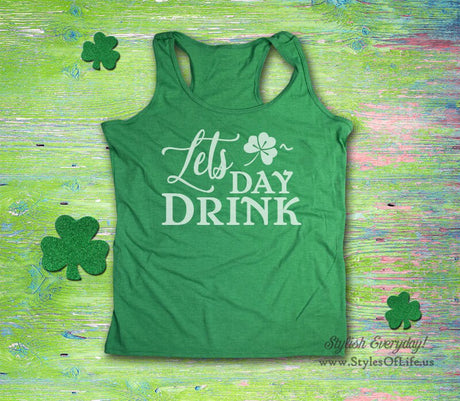 Women's St. Patricks Day Tank Top, Lets Day Drink, Irish Shirt, Shamrock, Green Shirt, Irish Tee, Funny