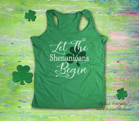 Women's St. Patricks Day Tank Top, Let The Shenanigans Begin, Irish Shirt, Shamrock, Green Shirt, Irish Tee, Funny