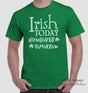 Men's St. Patricks Day Shirt, Irish Today Hungover Tomorrow, Irish Shirt, Shamrock, Green Shirt, Irish Tee, Funny