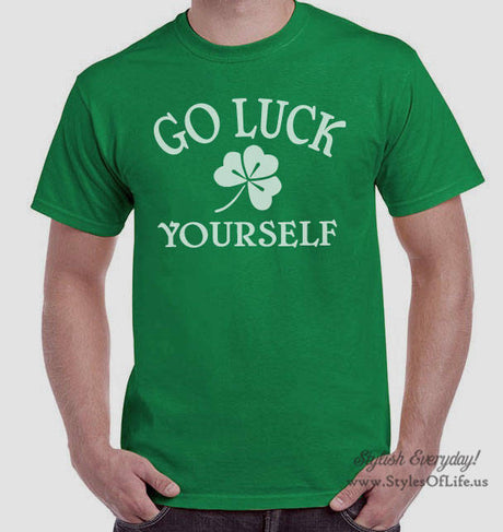 Men's St. Patricks Day Shirt, Go Luck Yourself, Irish Shirt, Shamrock, Green Shirt, Irish Tee, Funny
