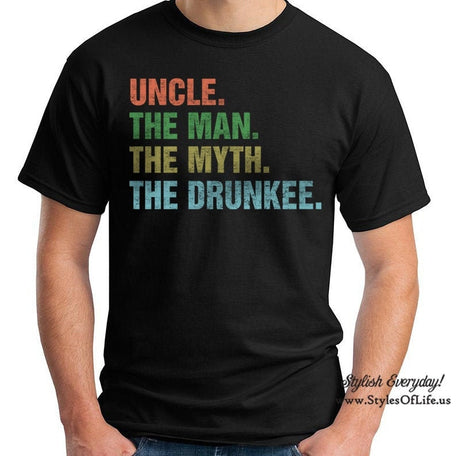Uncle The Man The Myth The Drunkee, Drunk Uncle, T-Shirt, Funny T-shirt, Gift For Uncle, Fathers Day Shirt