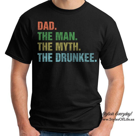 Dad The Man The Myth The Drunkee, T-Shirt, Funny Shirt, Gift For Dad, Fathers Day Shirt