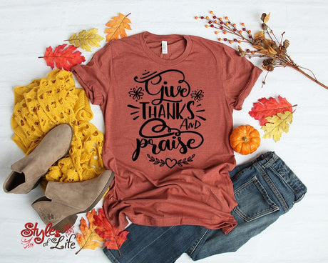 Give Thanks And Praise, Womens, Ladies, Shirt, Bella Canvas, Fall Collection, Thanksgiving