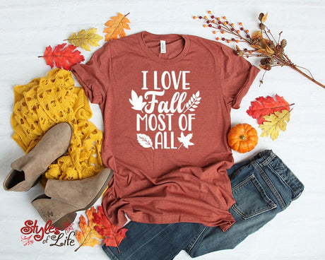 I Love Fall Most Of All, 4 Fall Leaves, Ladies, Shirt, Bella Canvas, Fall Collection, Cute Fall