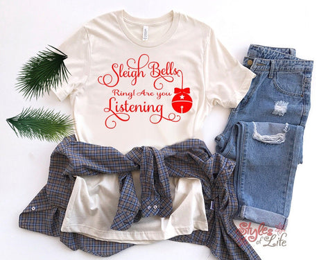 Sleigh Bells Ring Are You Listening, Womens Christmas Shirt, Ladies, Shirt, Bella Canvas, Christmas Party