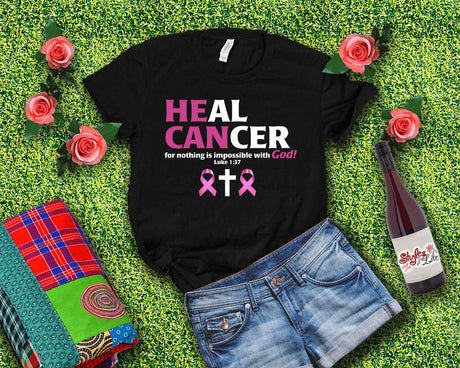 He Can Heal Cancer Shirt, For Nothing Is Impossible With God, Luke 1 37, Cancer Sucks Shirt, Pink Ribbon