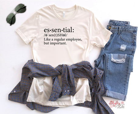 Essential Employee, Definition, Like a regular employee but important, Ladies, Shirt, Bella Canvas