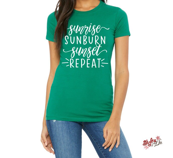 Sunrise Sunburn Sunset Repeat, Summer Shirt, Summertime, Ladies, Shirt, Bella Canvas