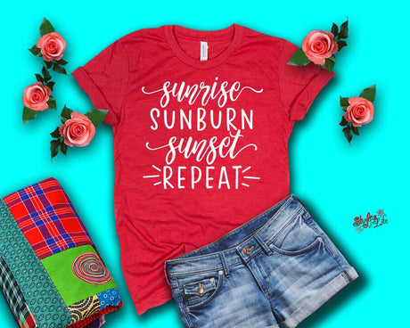 Sunrise Sunburn Sunset Repeat, Summer Shirt, Summertime, Ladies, Shirt, Bella Canvas