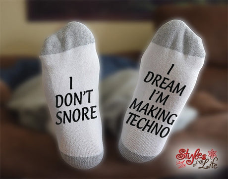 Making Techno Socks, I Don't Snore, I Dream I'm A, Birthday, Christmas, Gift For Him, Gift For Her