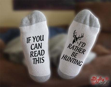 I'd Rather Be Hunting Socks, If You Can Read This, Whitetail Deer, Gift For Hunter, Shotgun, Bow, Fathers Day Gift, Gift For Him