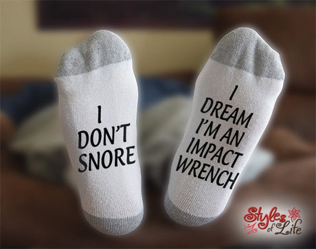 Impact Wrench Socks, I Don't Snore, I Dream, Gift For Greese Monkey, Gift for Auto Repair, Birthday, Christmas, Gift For Him, Gift For Her