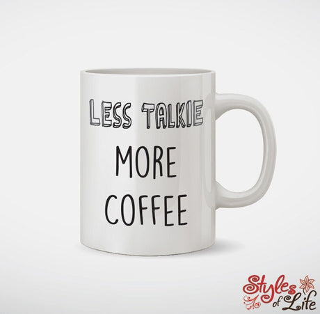 Less Talkie More Coffee Mug