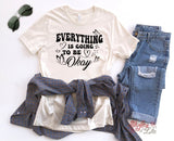 Everything Is Going To Be Okay, Ladies, Shirt, Bella Canvas, Less Stress