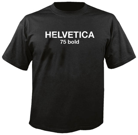 Helvetica Shirt, 75 Bold, Graphic Design, Web Design, Illustrator tshirt
