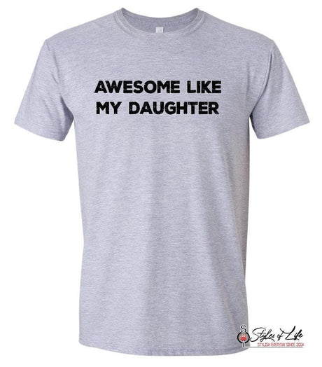 Awesome Like My Daughter Gift For dad shirt