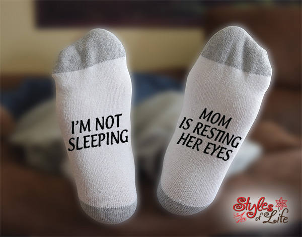 I'm Not Sleeping Mom Is Resting Her Eyes Socks