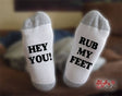 Rub My Feet Socks, Hey You, Gift For Him, Gift For Her, Funny Socks