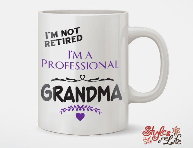 I'm Not Retired I'm A Professional Grandma Coffee Mug